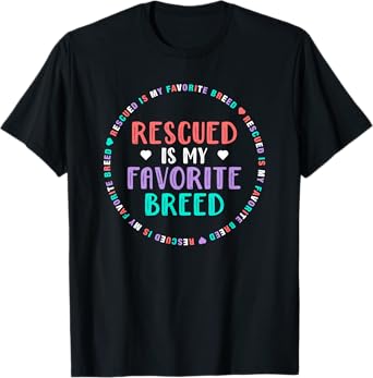 Dog Rescue Gift For Girls - Rescued Is My Favorite Breed T-Shirt