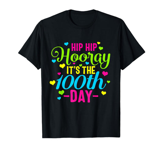 Hip Hooray It's 100th Day Of School Smarter Teacher Class Men Women Girls Kids T-Shirt