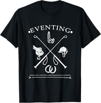 Horse Gift Shirt Horseback Riding Eventing T-Shirt T-Shirt