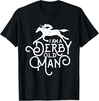 Funny Derby Day, Derby Old Man, Kentucky horse racing T-Shirt