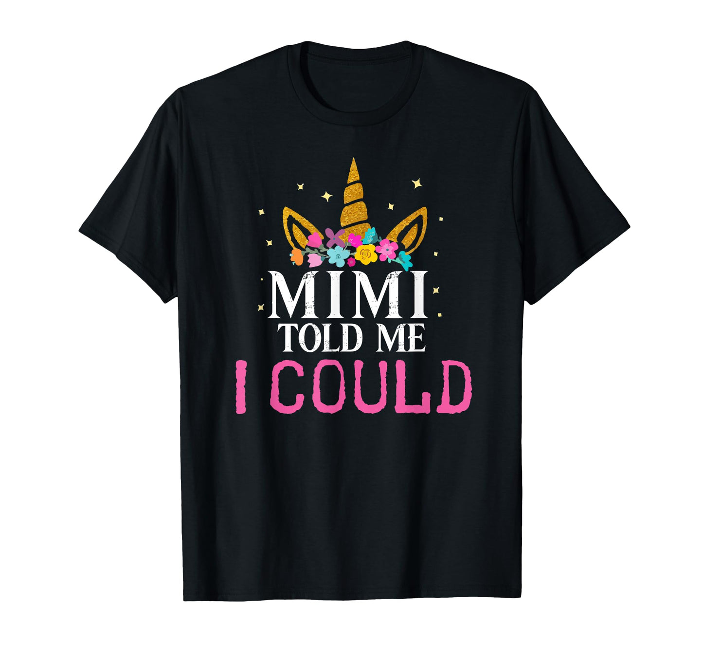Mimi Told Me I Could Grankids Youth Grandchild Grandma Girls T-Shirt