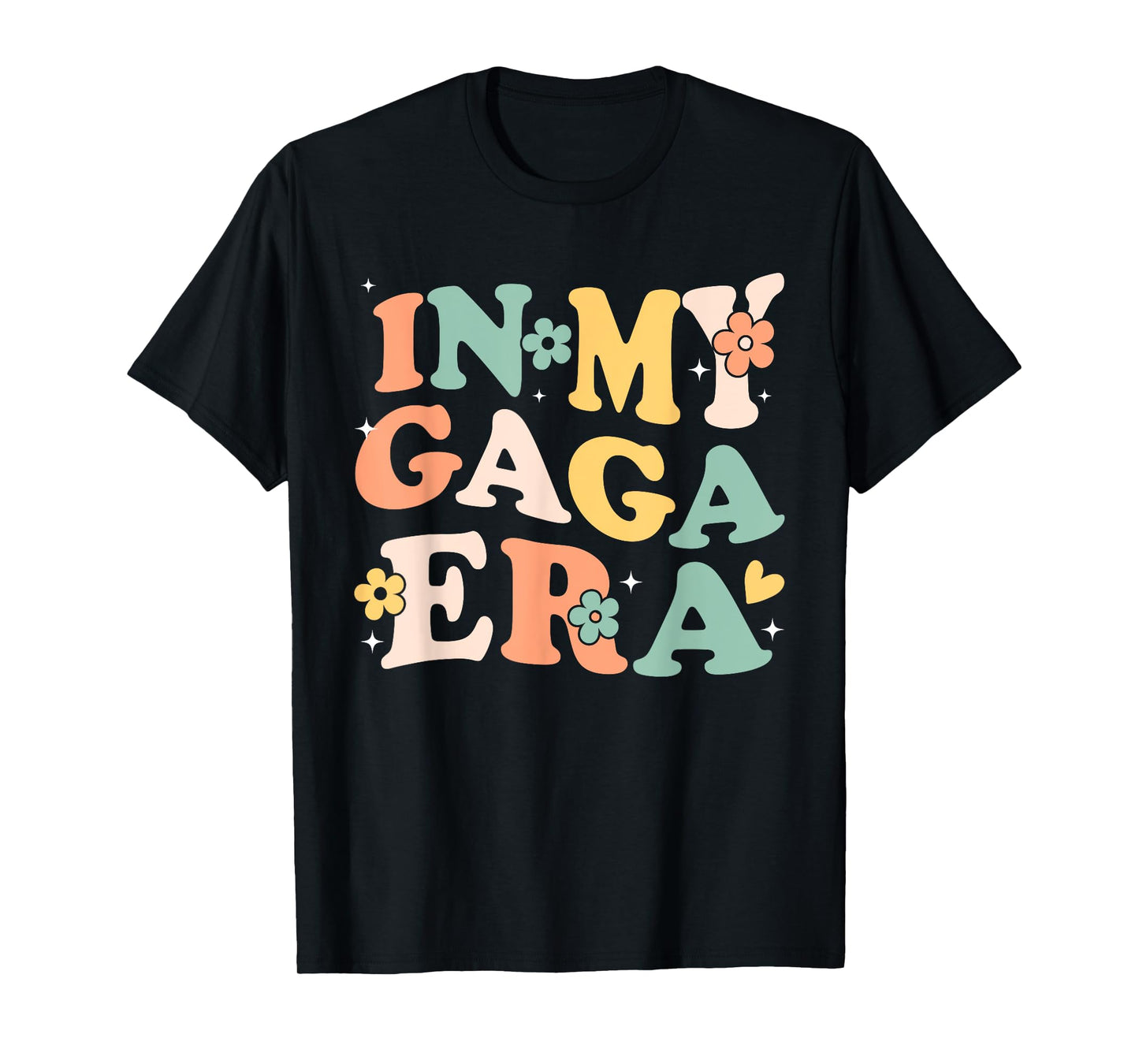 In My Gaga Era Funny Sarcastic Groovy Retro Mothers Day T-Shirt
