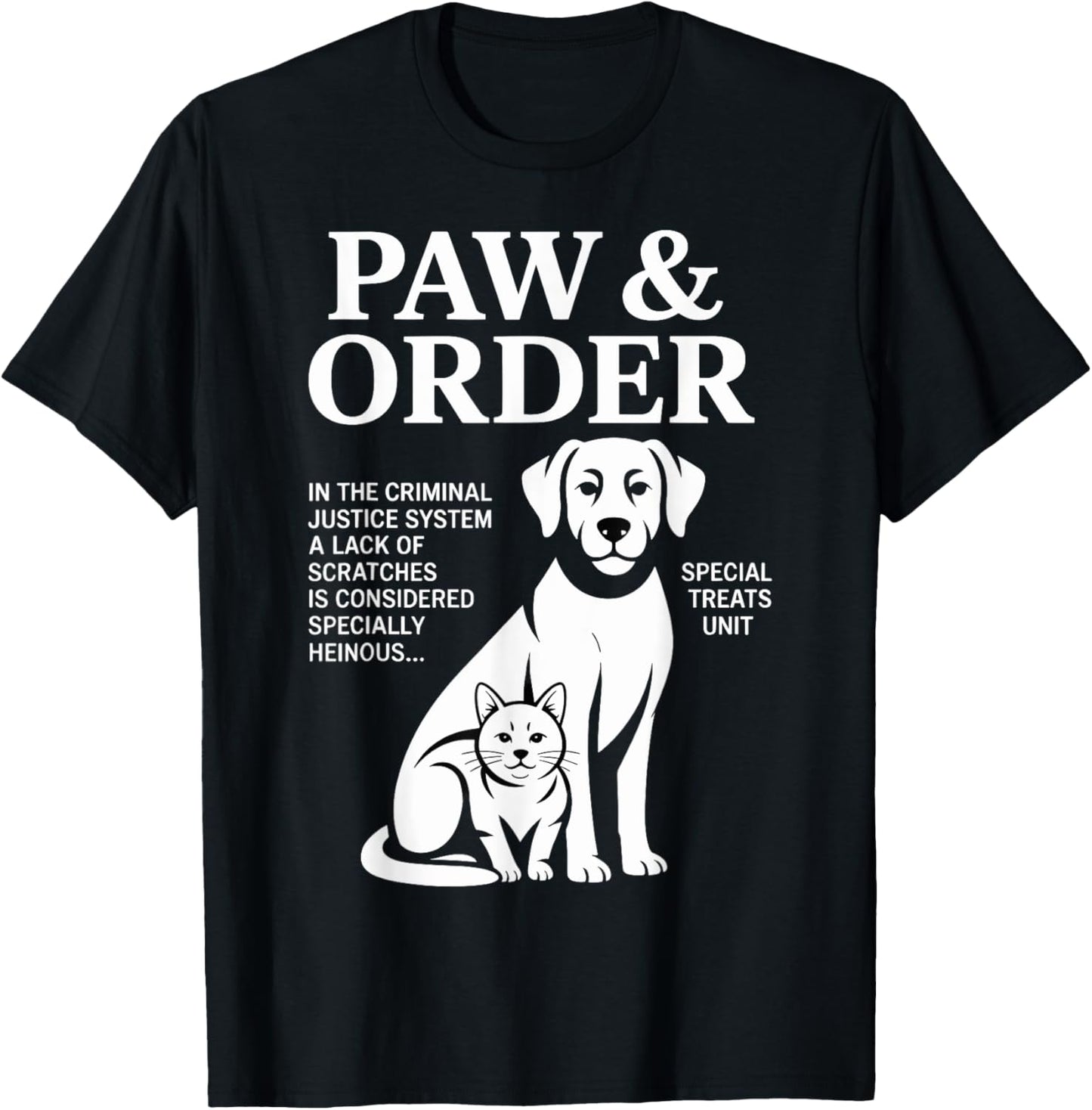 Paw and Order Special Treats Unit Cat And Dog T-Shirt