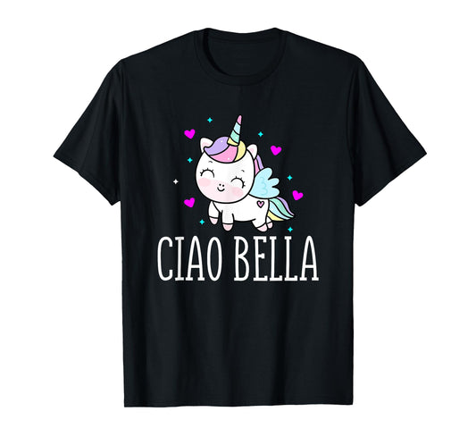 Funny Ciao Bella Heart Unicorn Italy Expression T-Shirt