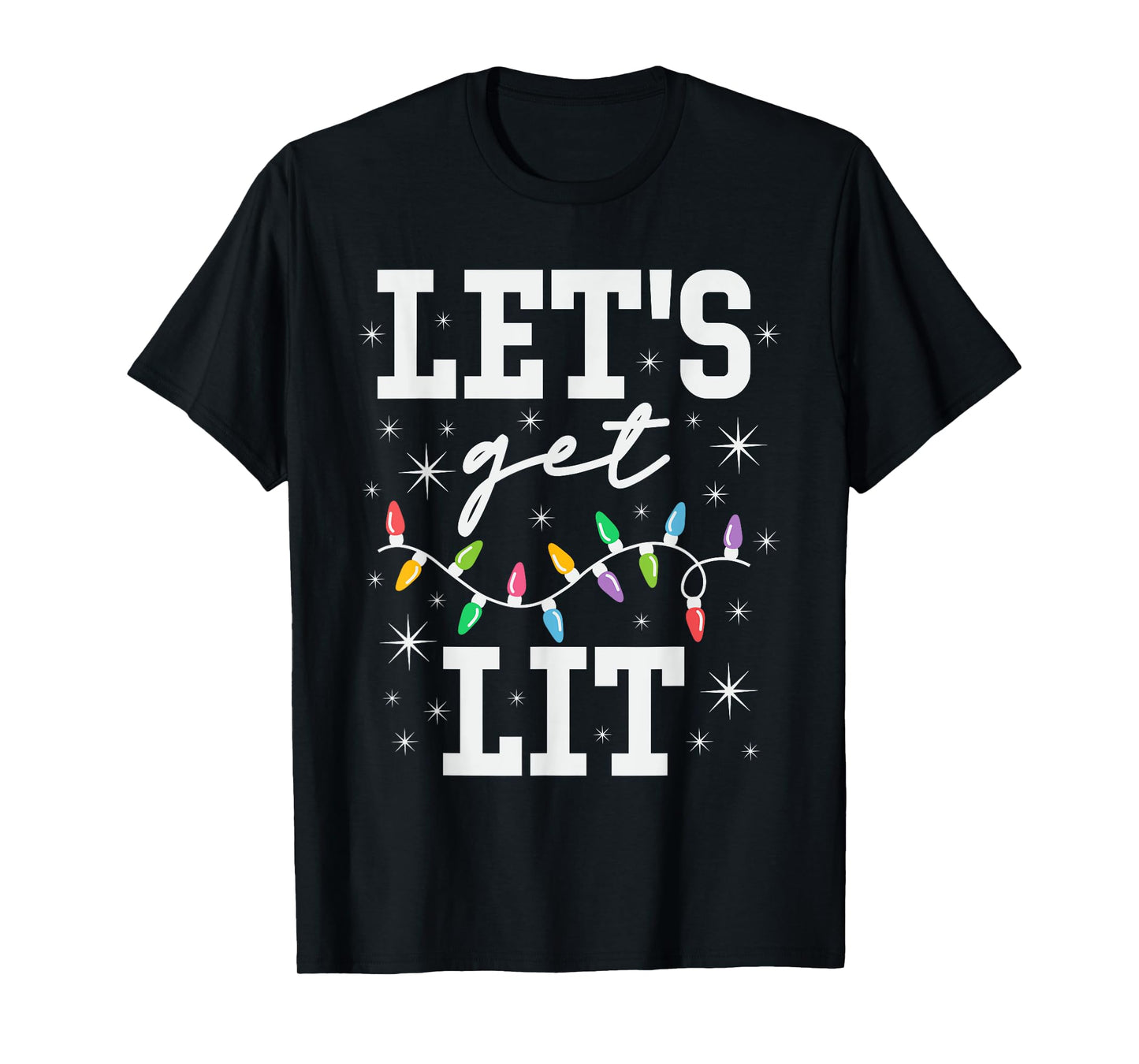 Let's Get Lit Funny Christmas Gifts T-Shirt