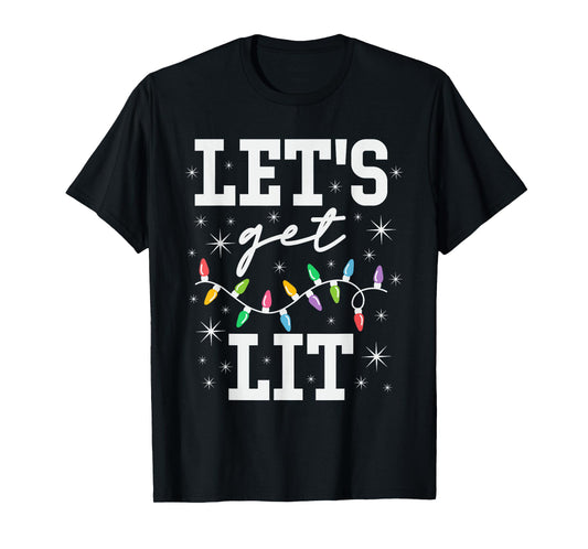 Let's Get Lit Funny Christmas Gifts T-Shirt