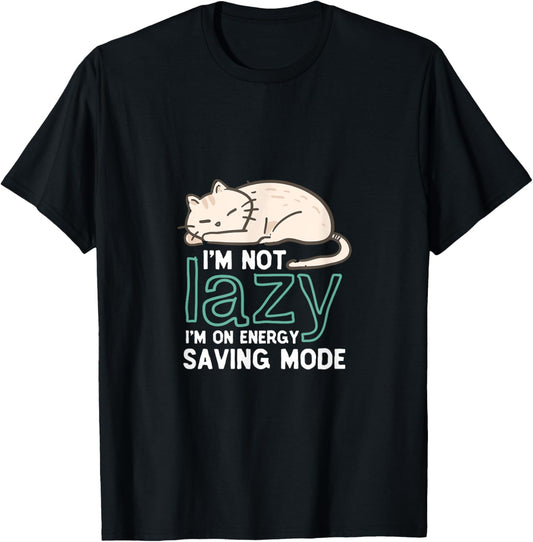 I'm Not Lazy On Energy Saving Mode Funny Cute Cat Sleeping T-Shirt