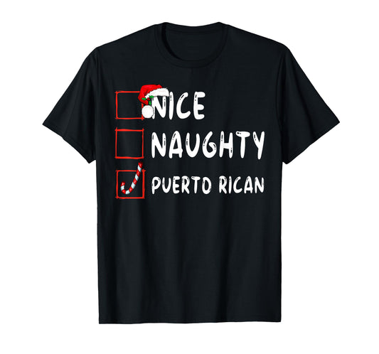 Nice Naughty Funny Christmas Family Matching Unisex All Ages Classic Modern Round Collar Short Sleeve T-Shirt Black Small Puerto Rican Christmas Puerto Rico T-Shirt