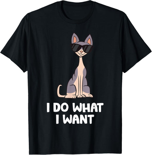 Hairless Sphynx Cat - I Do What I Want T-Shirt
