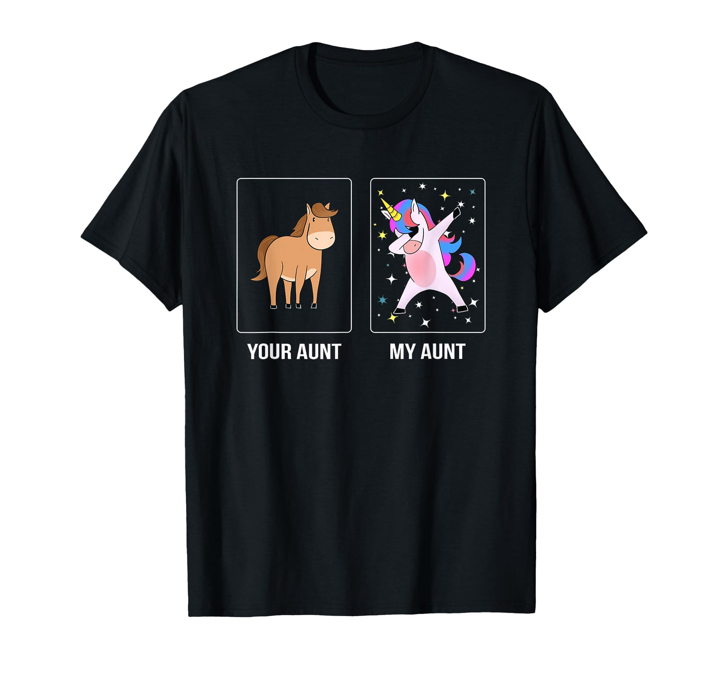 Your Aunt My Aunt Cute Dabbing Unicorn T-shirt Niece Nephew T-Shirt