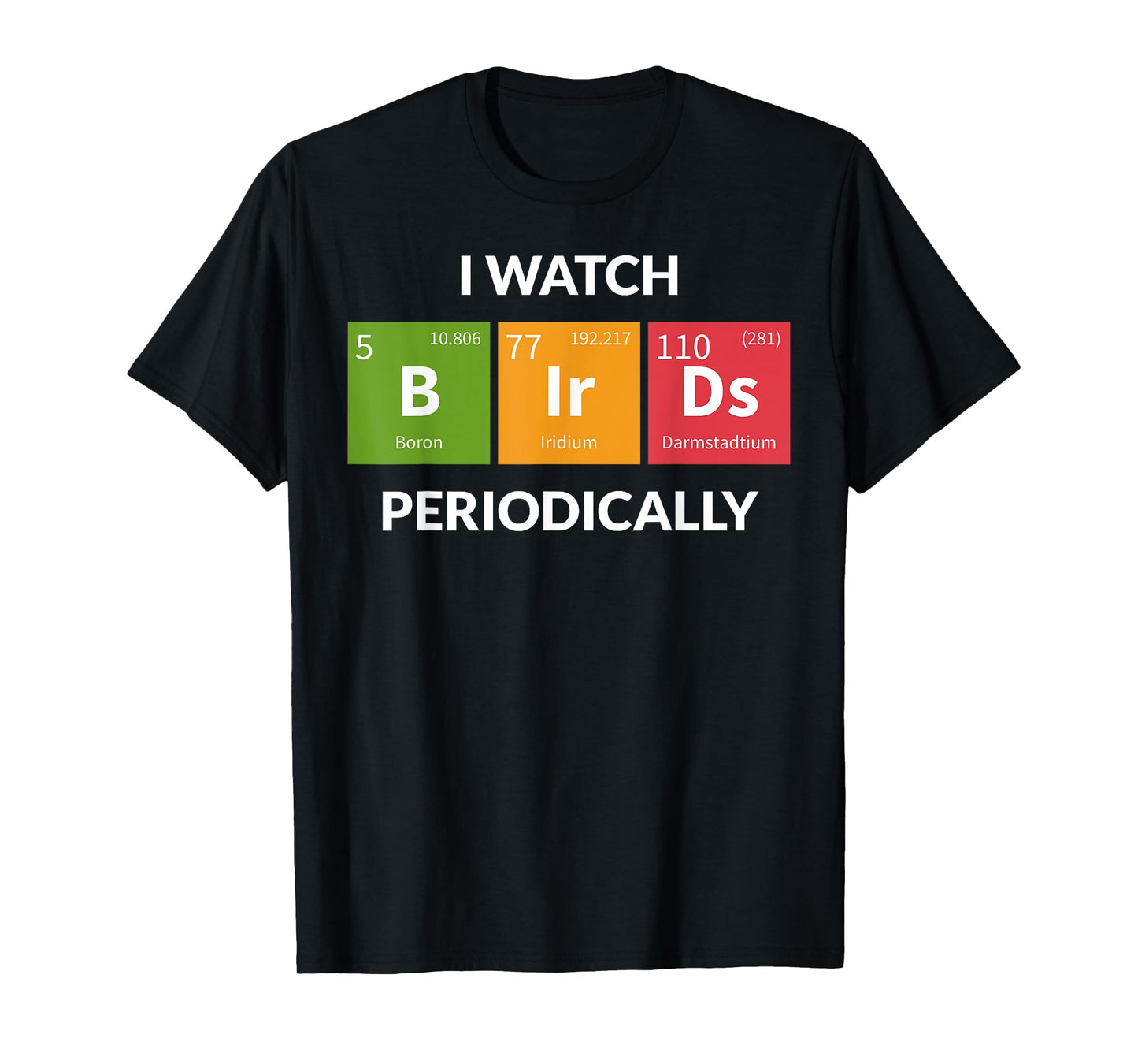 Funny Bird Watching Birding Bird Nerd T-Shirt