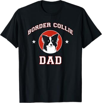 Border Collie Dad Dog Father Men Women Girls Kids T-Shirt