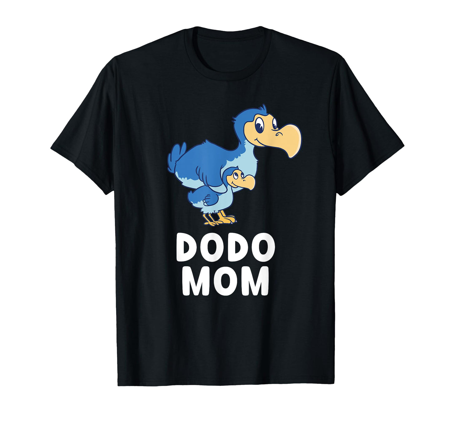 Cute Dodo Bird Mom Dodo Bird Mama Animals Lover T-Shirt