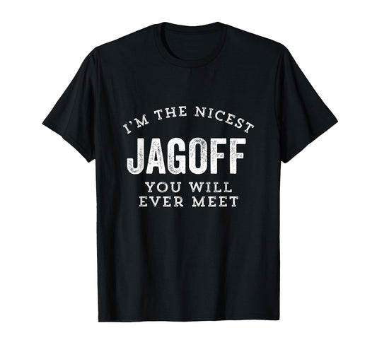 Jagoff Funny Nicest Ever Meet Pittsburgh Yinzer Gag Gift T-Shirt
