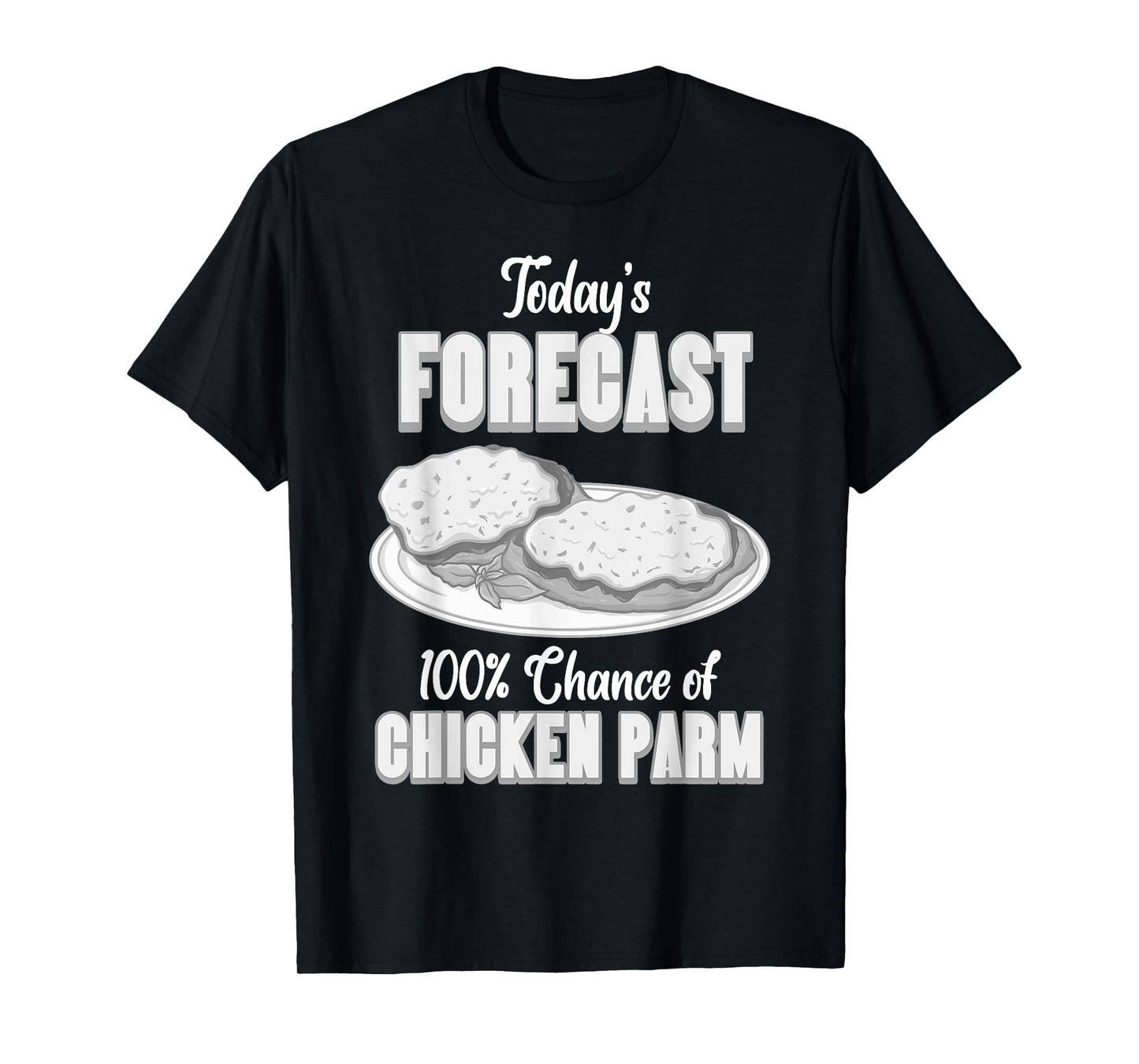 Chicken Parm Food Parmesan Italian Recipe T-Shirt