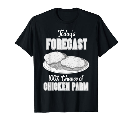Chicken Parm Food Parmesan Italian Recipe T-Shirt