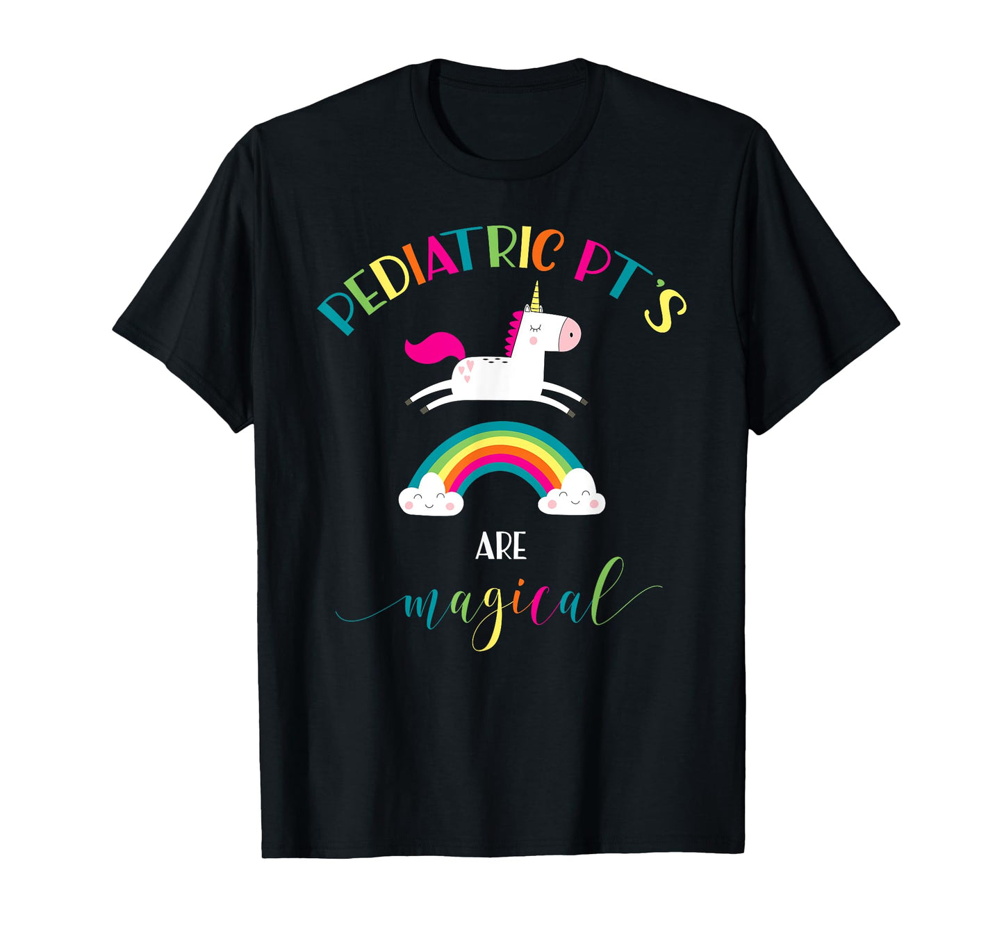 Pediatric Physical Therapy Unicorn Shirt Magical PT PTA Gift T-Shirt