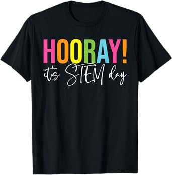 Hooray It's STEM Day Teacher Specials Squad Back To School T-Shirt
