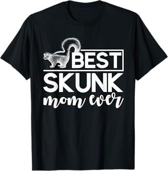 Mothers Day Skunk Mom Gift Skunk T-Shirt