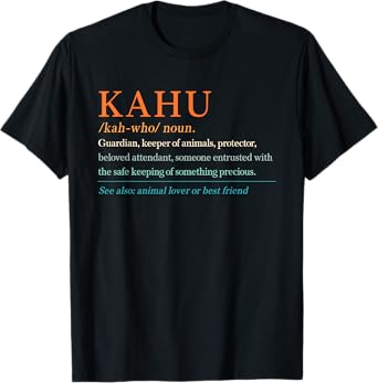 Kahu Definition Dog Rescue Pet Remembrance Protector Cat Dad Men Women T-Shirt
