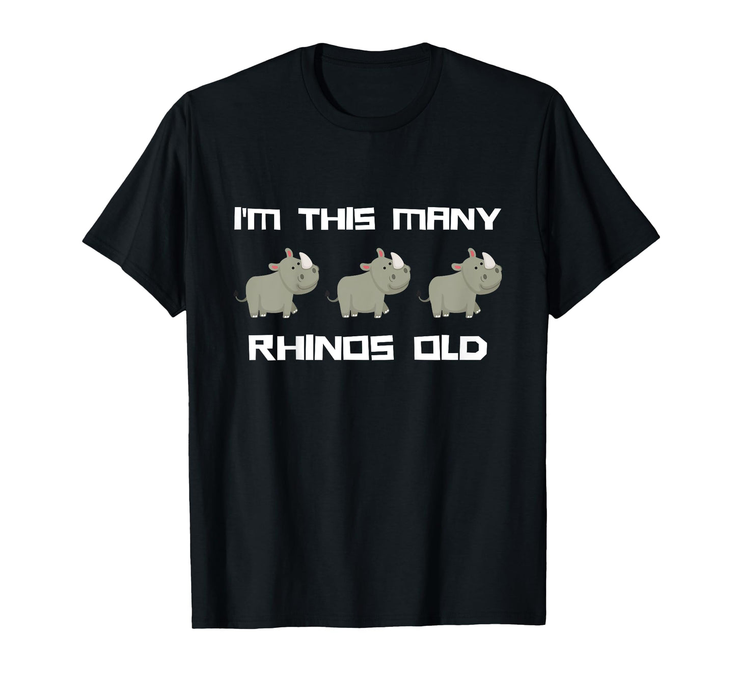 I'm This Many Rhinos Old - Rhino 3rd Birthday 3 Years Old T-Shirt