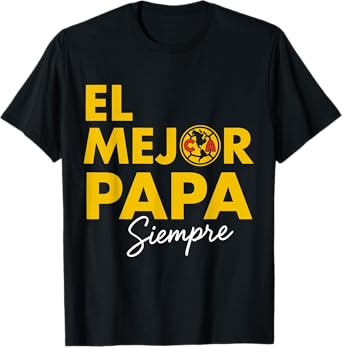 El Mejor Papá Siempre T-Shirt