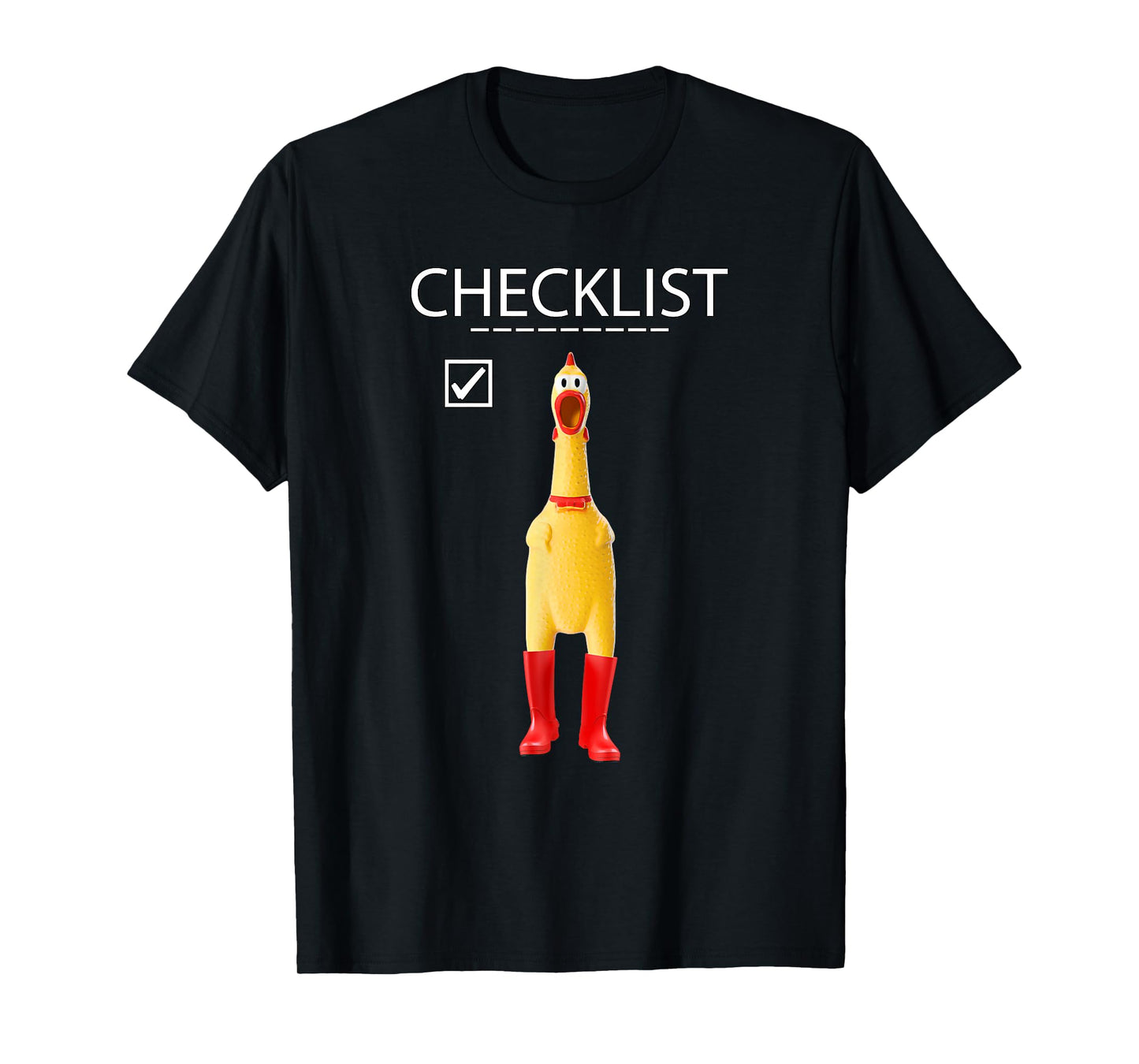 Funny Rubber Chicken Gift for Boys Checklist Practical Joke T-Shirt