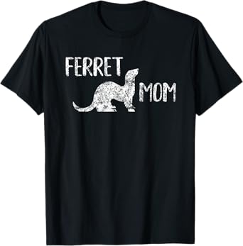 Ferret Mom - Ferret Lover and Enthusiasts T-Shirt