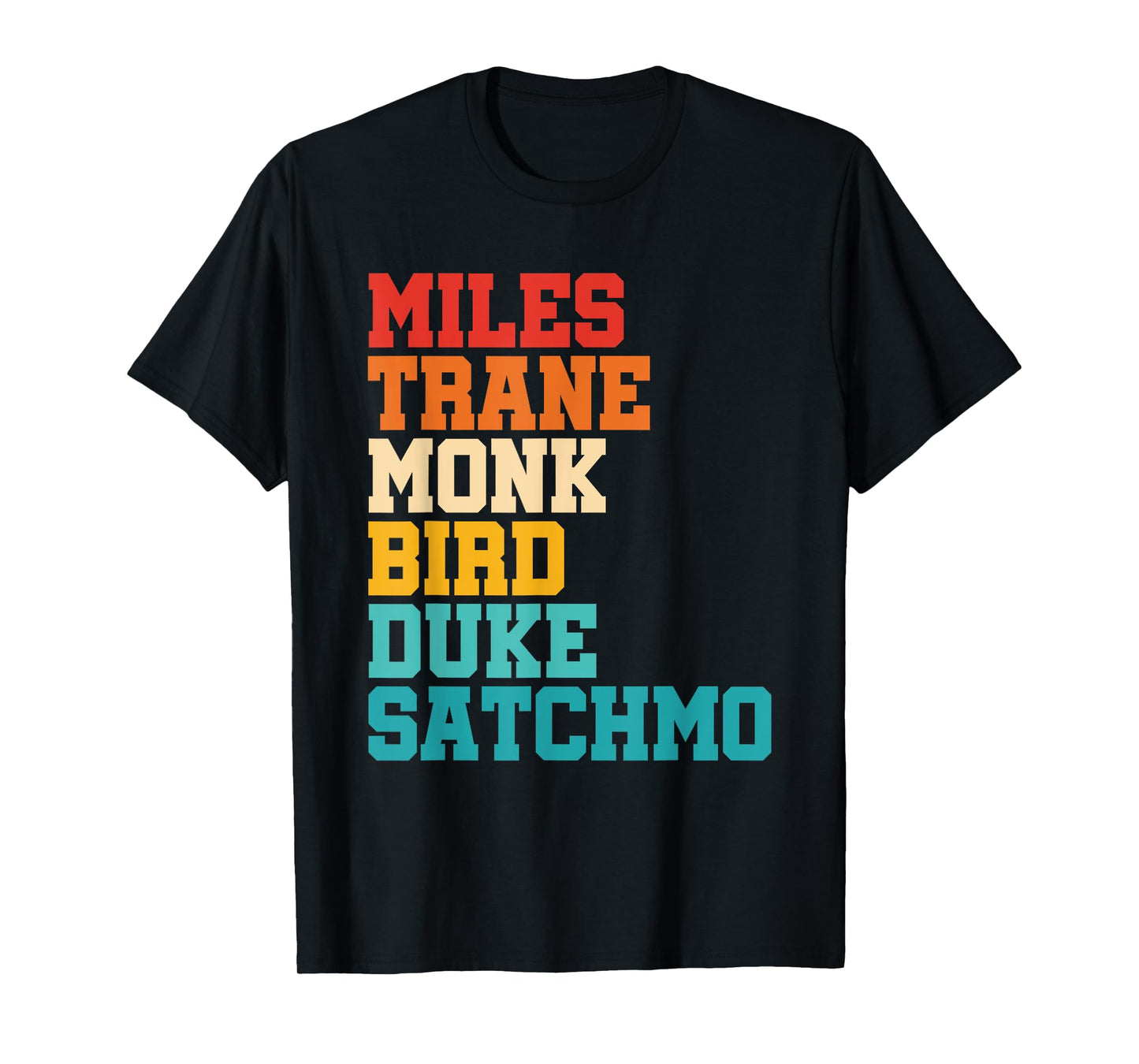 Miles Trane Monk Bird Duke Satchmo T-Shirt