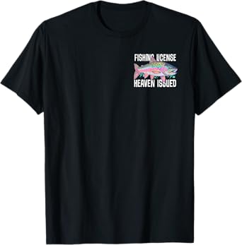 Fishing License Heaven Issued He Called Me To Fish (2 Sides) T-Shirt