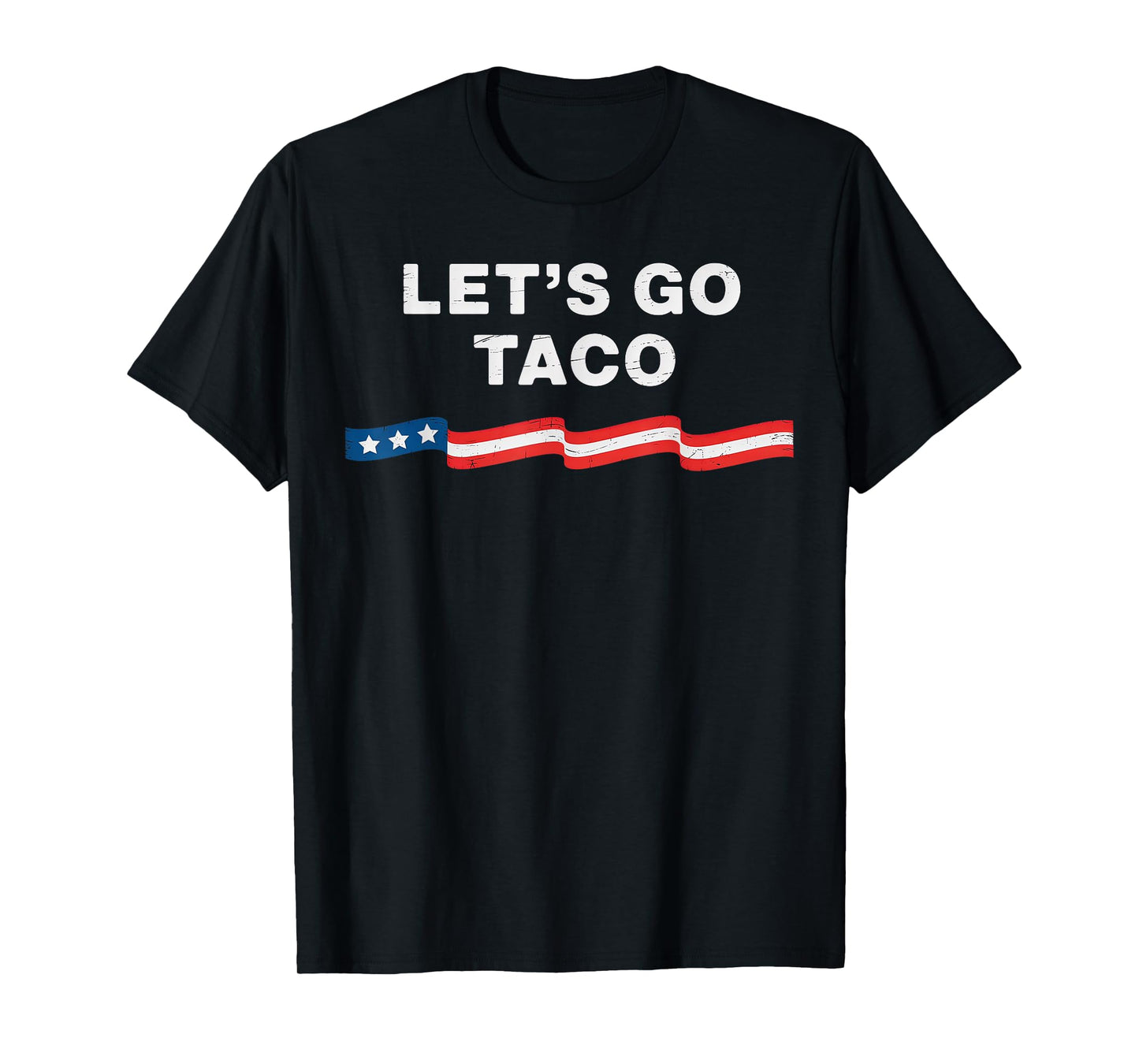 Let's Go Taco Always Chickens Out T-Shirt