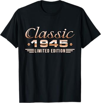 Classic 1945 80th Birthday 80 Years Old Men Born In 1945 T-Shirt