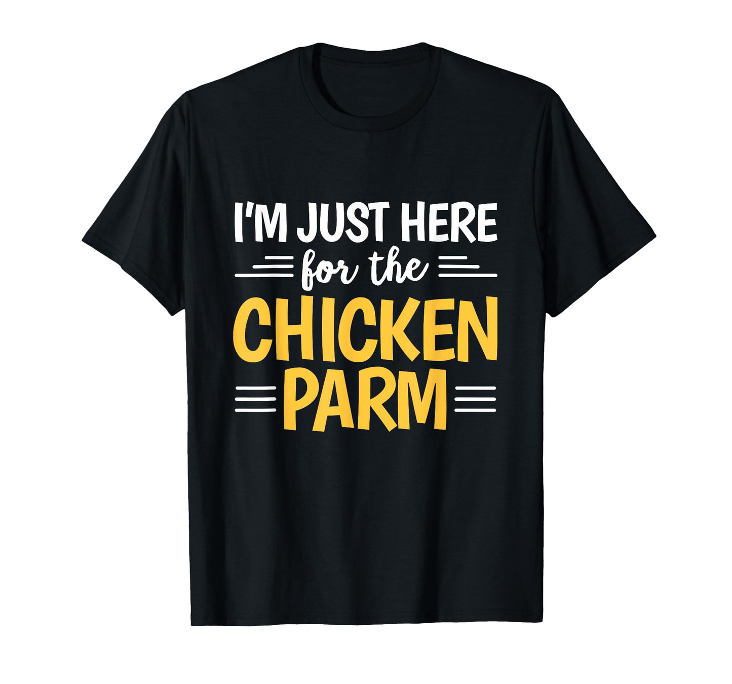 Chicken Parm Italian Quote for a Chicken Parmesan fan T-Shirt