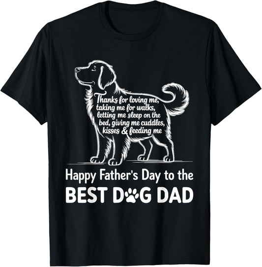 Happy Father's Day to the Best Dog Dad Cute Dog Owner Father T-Shirt