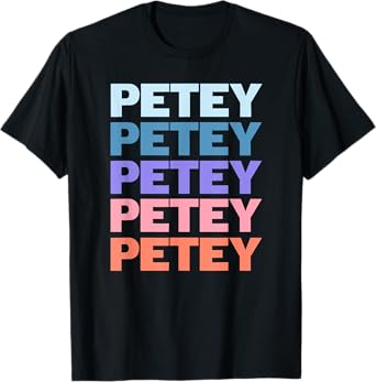 Funny Modern Repeated Text Design Petey T-Shirt