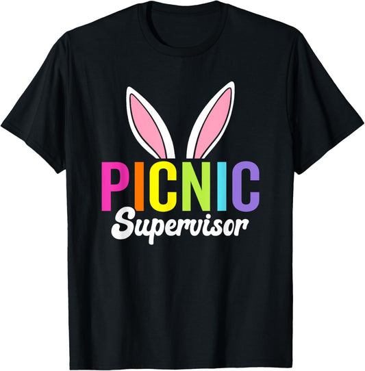 Easter picnic supervisor, bunny rabbit ears, Easter picnic T-Shirt