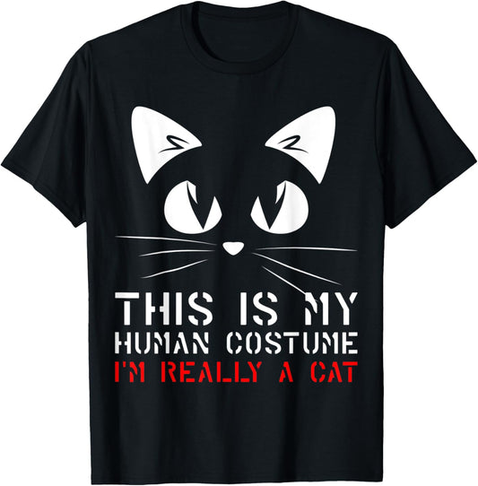 Cat Lover Shirt This Is My Human Costume I'm Really A Cat T-Shirt
