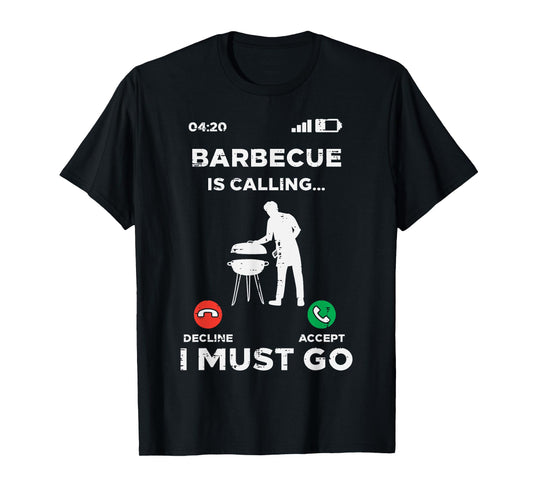 Barbecue Is Calling I Must Go Funny Bbq Grill Men Women Kids T-Shirt
