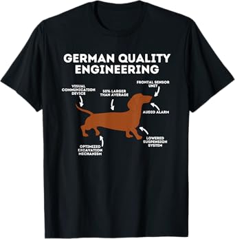 Quality German Engineering - Dachshund Lover Wiener Dog T-Shirt