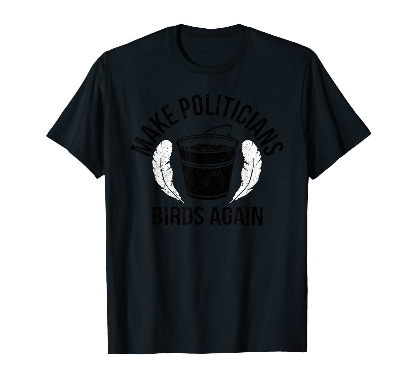 Funny Politicians Birds Again Tar Feather Liberty Taxation T-Shirt