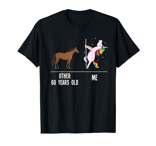 60th Birthday Unicorn Funny 60 Years Old Other Me Women T-Shirt