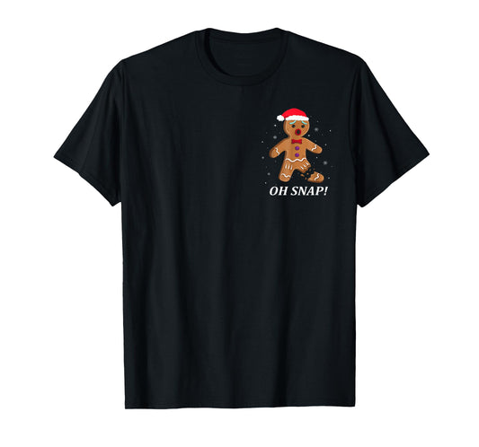 Gingerbread Man Oh Snap Christmas Funny Cookie Baking Gift T-Shirt