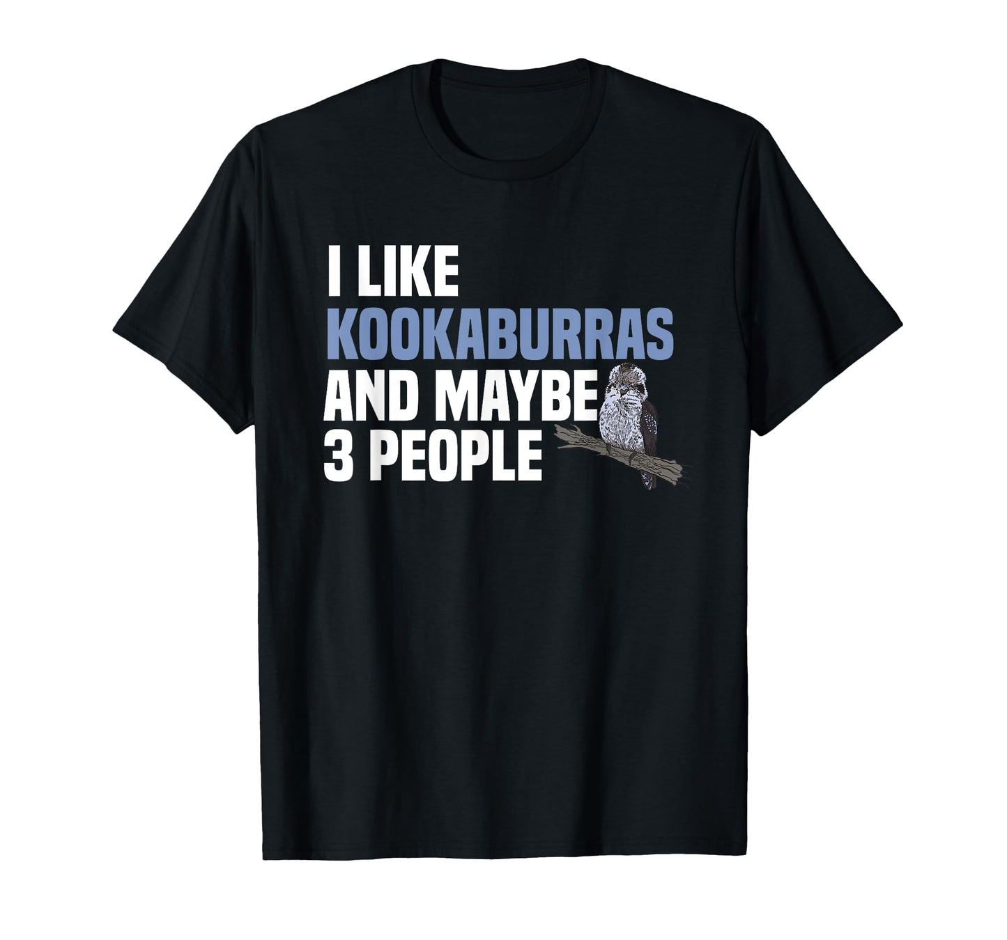Kookaburra Introverted Kingfisher Birdwatcher Ornithologist T-Shirt