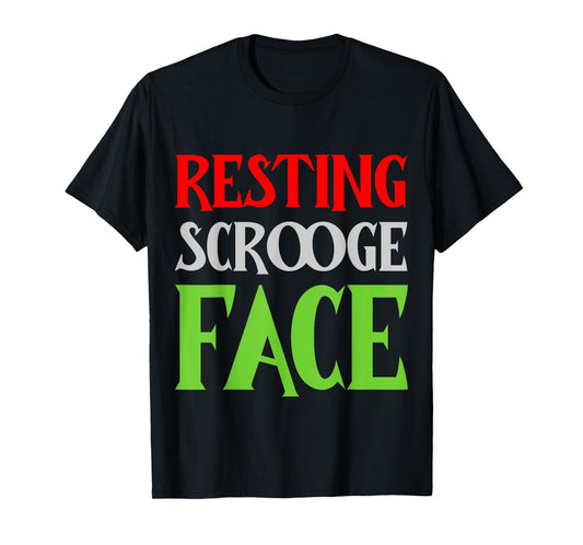 Christmas Resting Scrooge Face Funny Men Women Family T-Shirt