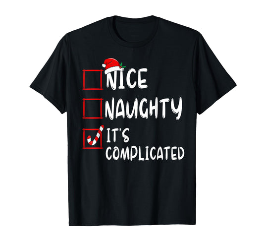 Nice Naughty It's Complicated Christmas List Santa Claus T-Shirt
