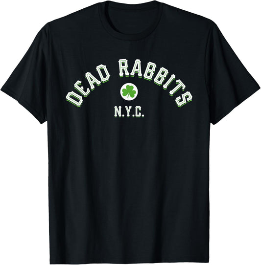 Dead Rabbits New York City Irish American t shirt T-Shirt