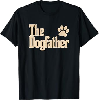 The Dogfather Pet Lover Funny Cute Animal Paw T-Shirt