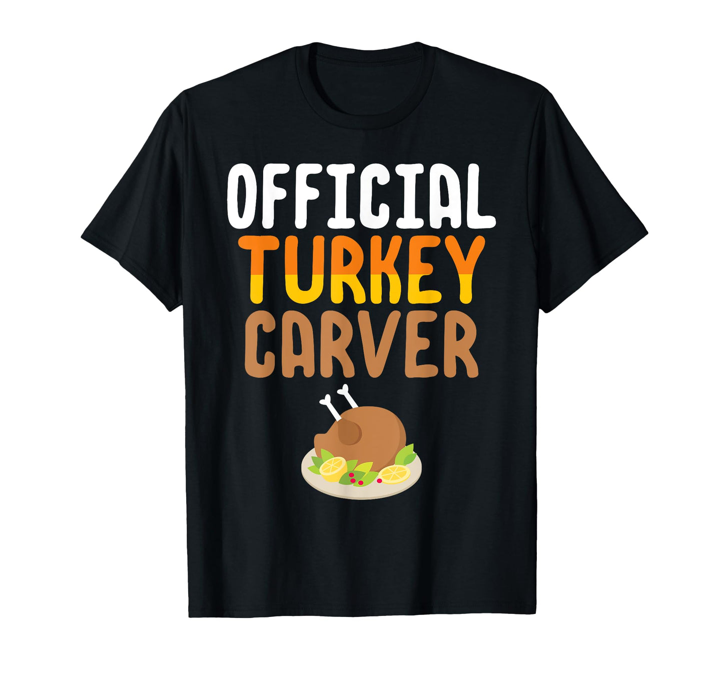 Official Turkey Carver Thanksgiving Meal T-Shirt T-Shirt