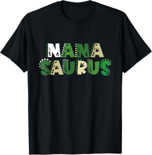 Nana Saurus Family Birthday Grandma Dinosaur Men Women Kids T-Shirt