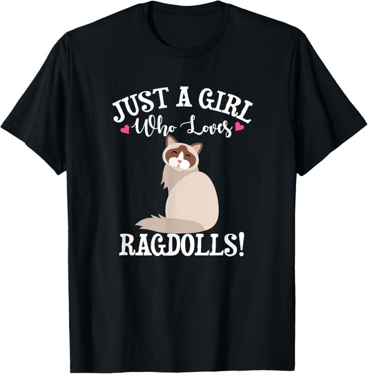 Funny Just A Girl Who Loves Ragdoll Cat Lover T-Shirt